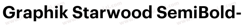 Graphik Starwood SemiBold字体转换